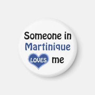 Jemand in Martinique Lieben mir Magnet