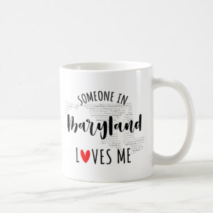 Jemand in Maryland Lieben Me Karte Kaffee Tasse