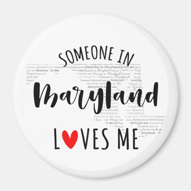 Jemand in Maryland Lieben Me Magnet (Vorne)