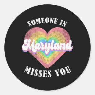 Jemand in Maryland müsst dich Runder Aufkleber