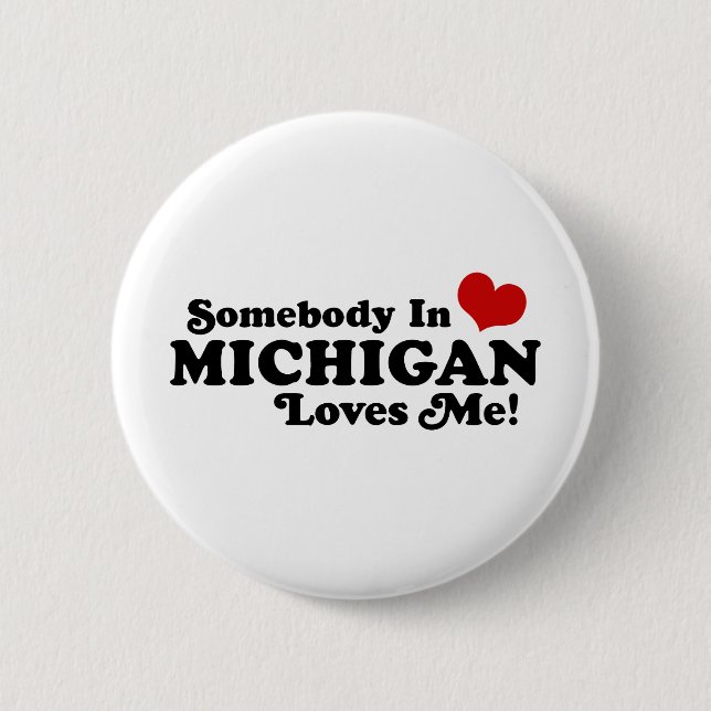 Jemand in Michigan-Lieben Button (Vorderseite)