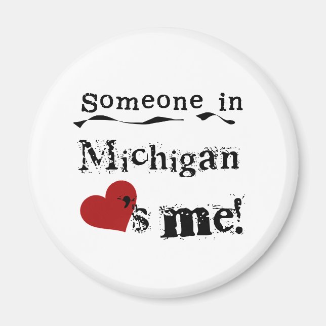 Jemand in Michigan-Lieben Magnet (Vorne)