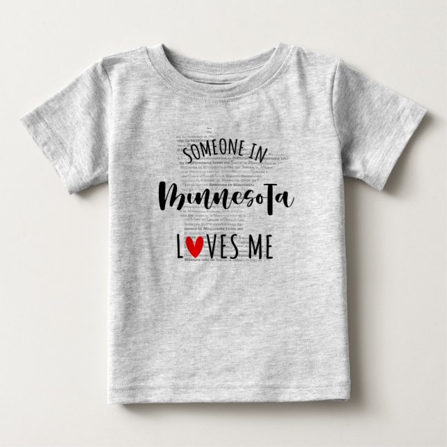 Jemand in Minnesota Lieben Me Map Baby T Shirt (Vorderseite)