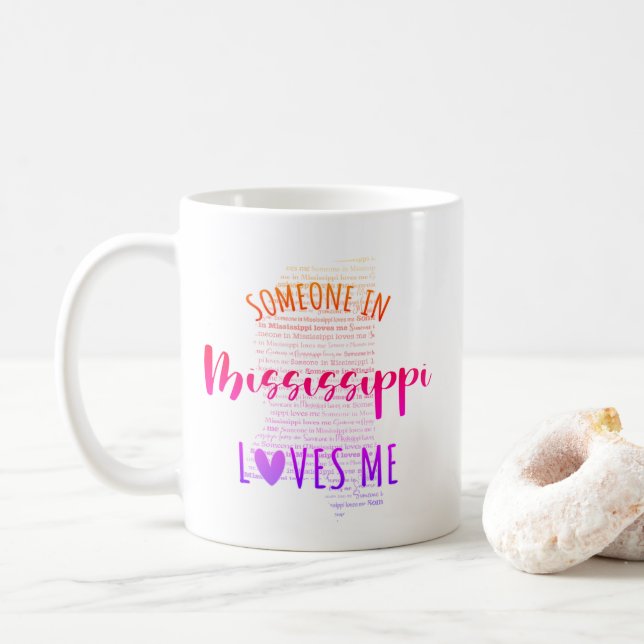 Jemand in Mississippi Lieben Me Karte Kaffee Tasse (Mit Donut)