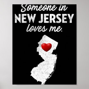 Jemand in New Jersey liebt mich - New Jersey Nj Poster
