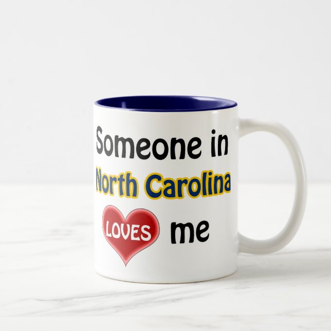 Jemand in North Carolina Lieben mir Zweifarbige Tasse (Rechts)