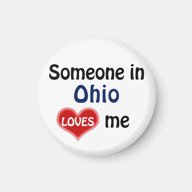 Jemand in Ohio Lieben mir Magnet (Vorne)