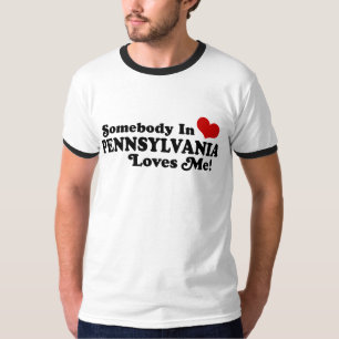 Jemand in Pennsylvania Lieben mich T-Shirt