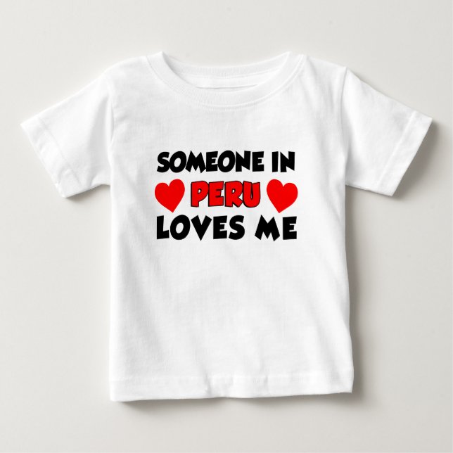 Jemand in peruanischen Lieben Baby T-shirt (Vorderseite)