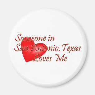 Jemand in San Antonio Texas Lieben Me Magnet