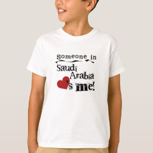 Jemand in Saudi-Arabien Lieben ich T-Shirt