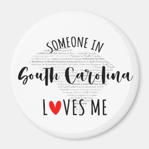 Jemand in South Carolina Lieben Me Magnet