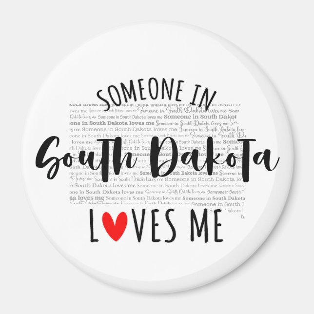Jemand in South Dakota Lieben Me Magnet (Vorne)