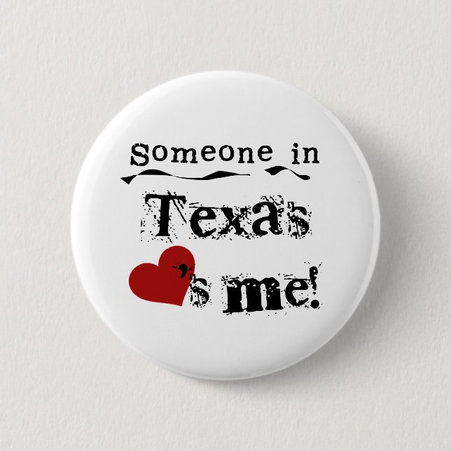 Jemand in Texas-Lieben ich Button (Vorderseite)