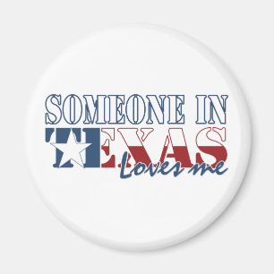 Jemand in Texas Lieben Me Magnet