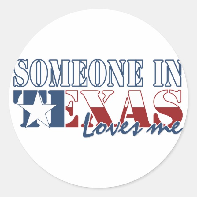 Jemand in Texas Lieben Me Runder Aufkleber (Vorderseite)