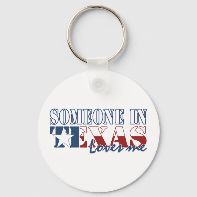 Jemand in Texas Lieben Me Schlüsselanhänger (Vorderseite)