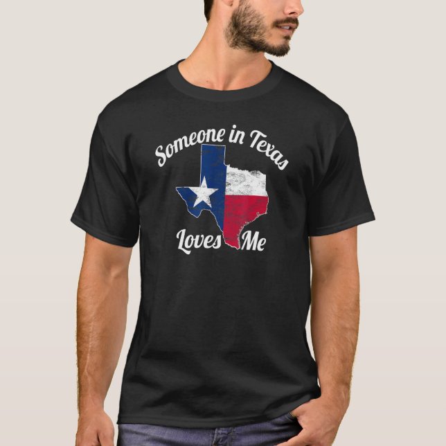 Jemand in Texas Lieben Me T - Shirt Texas Texan Li (Vorderseite)