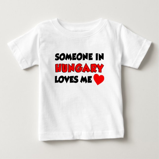 Jemand in Ungarn Lieben Baby T-shirt (Vorderseite)