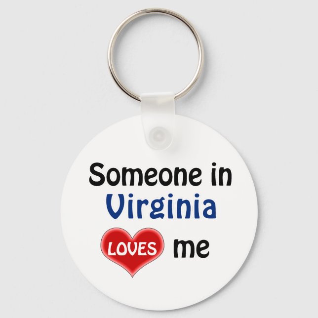 Jemand in Virginia Liebe mir Schlüsselanhänger (Vorderseite)