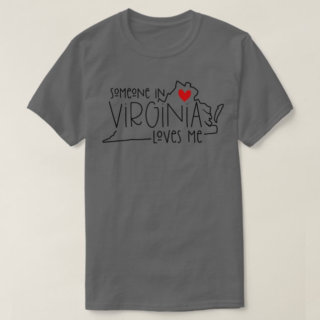 Jemand in Virginia Lieben T-Shirt (Design vorne)