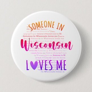Jemand in Wisconsin Lieben Me Button