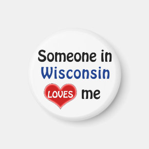Jemand in Wisconsin Lieben mir Magnet
