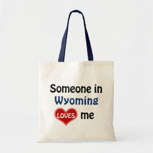 Jemand in Wyoming Lieben mir Tragetasche