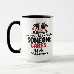Jemand kümmert sich (nicht ich) Lustige Kuh Kolleg Tasse
