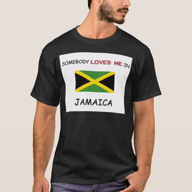 Jemand Lieben mich in JAMAICA T-Shirt (Vorderseite)