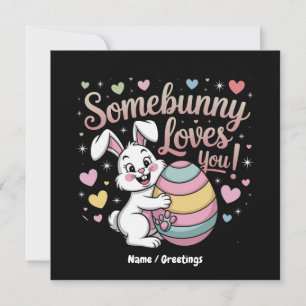 Jemand liebt dich Süßes Kaninchen Ostergeschenk  Einladung
