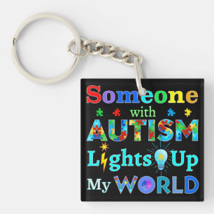 Jemand mit AUTISM leuchtet meine Welt auf Schlüsselanhänger