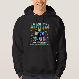 Jemand mit Autismus hat mich gelehrt, dass Liebe k Hoodie
