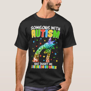 Jemand mit Autismus hat mich gelehrt, dass Liebe k T-Shirt