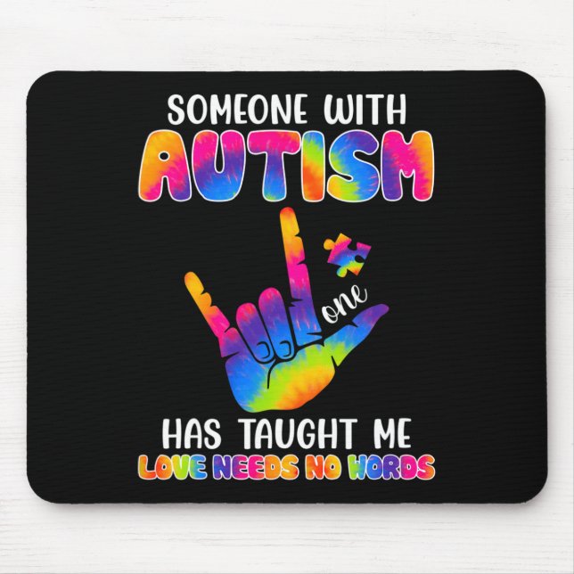 Jemand mit Autismus hat mir ASL Awareness Au Mousepad (Vorne)