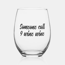 Jemand nennt 9 Wein lustig Weinglas Ohne Stiel