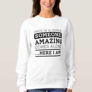 Jemand Phantastisch Sweatshirt