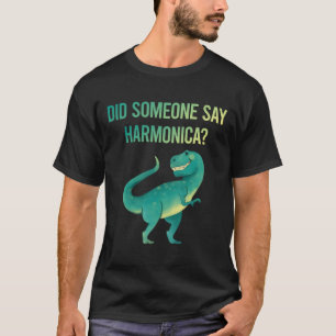 Jemand sagt Harmonica Mundorgan T-Shirt
