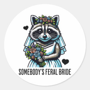 Jemand Wild Bride Niedlich Raccoon Funny Wedding Runder Aufkleber