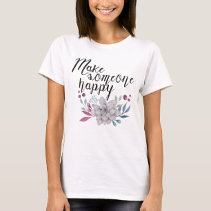 jemanden glücklich machen BLUME T-Shirt