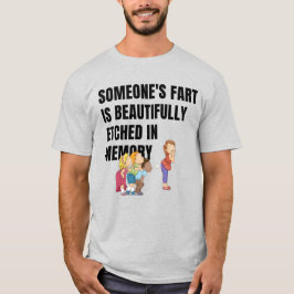 Jemandes Furz ist schön T-Shirt