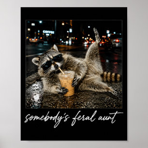 Jemandes lustige Tante Waschbär Tier Poster