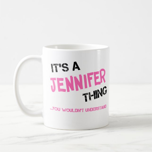 Jennifer-Sache, die man nicht verstehen würde Kaffeetasse (Links)