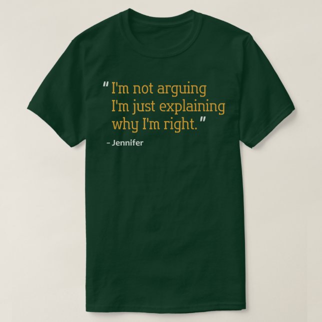 JENNIFER Zitat Personalisiert Funny Birthday Na T-Shirt (Design vorne)