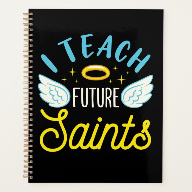 J'Enseigne Les Saints Futurs Enseignant Catholique (Devant)