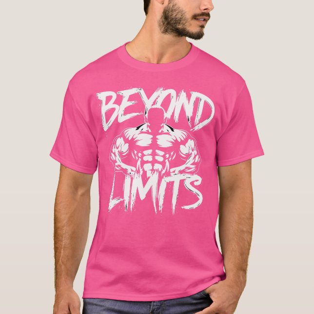Jenseits der Grenzen Funny Bodybuilder Fitness Gym T-Shirt (Vorderseite)