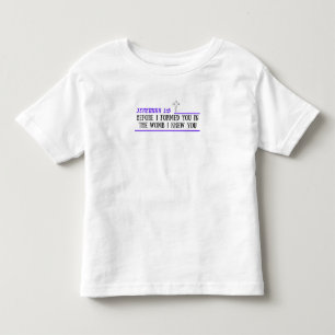 Jeremiah 1:5 Christlicher Kleinkind-T - Shirt