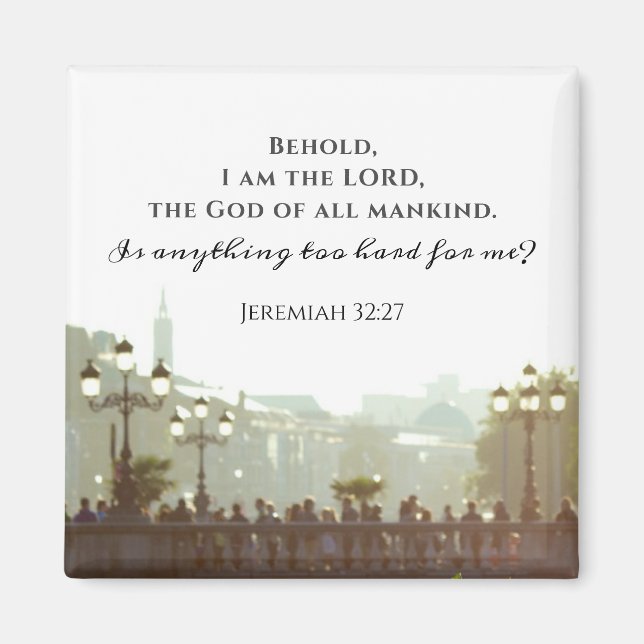 Jeremiah 32:27 Ist etwas zu schwer für mich? Magnet (Vorne)