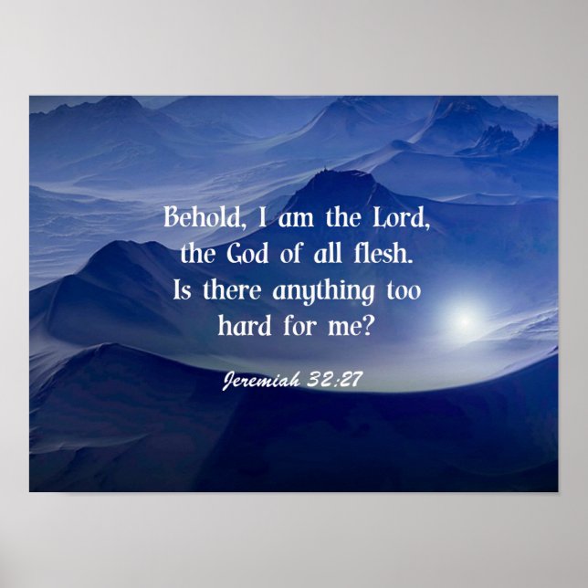 Jeremiah 32:27, Schrift Poster (Vorne)