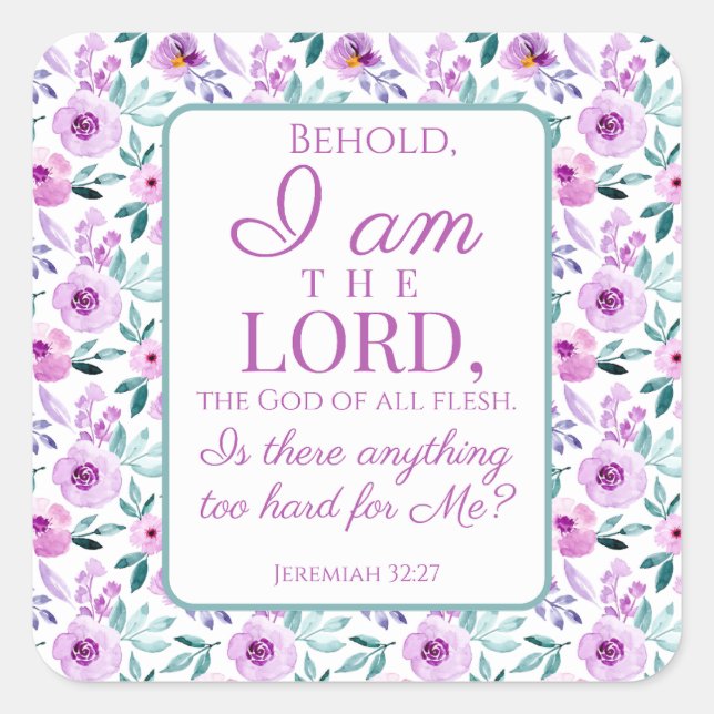 Jeremiah 32:27 Uhr mit lila Blumen Hintergrund Quadratischer Aufkleber (Vorderseite)